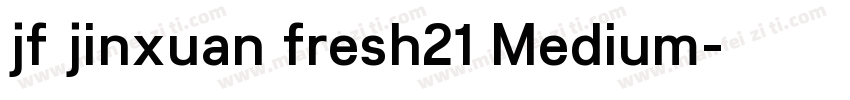 jf jinxuan fresh21 Medium字体转换